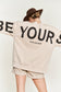 Be Yourself Love Yourself Crewneck